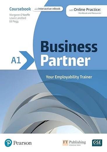 Business Partner A1. Coursebook and Interactive eBook with Online Practice: Workbook and Resources