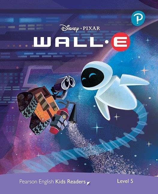 Disney PIXAR WALL-E. Pearson English Kids Readers. Level 5 with online audiobook
