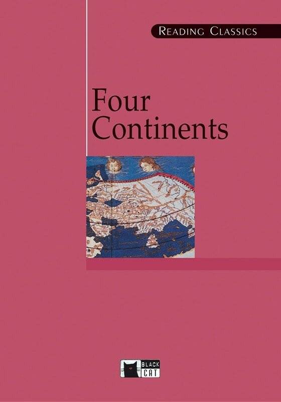 Four Continents. Black Cat Reading Classics, Book + Audio CD
