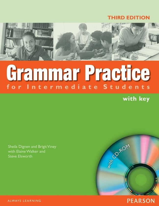Grammar Practice for Intermediate Students, with key and CD-ROM, 3rd Edition 