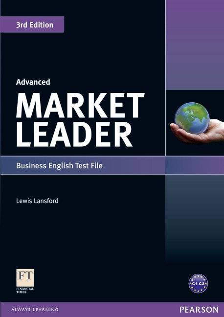 Market Leader 3rd Edition Advanced Business English Test File