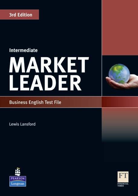 Market Leader 3rd Edition Intermediate Business English Test File