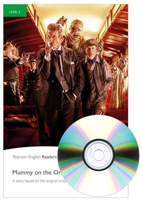 Pearson English Readers Level 3: Dr. Who Mummy on the Orient Express (Book + CD), 1st Edition