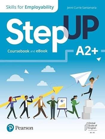 Step Up, Skills for Employability, Coursebook and eBook, A2+ level