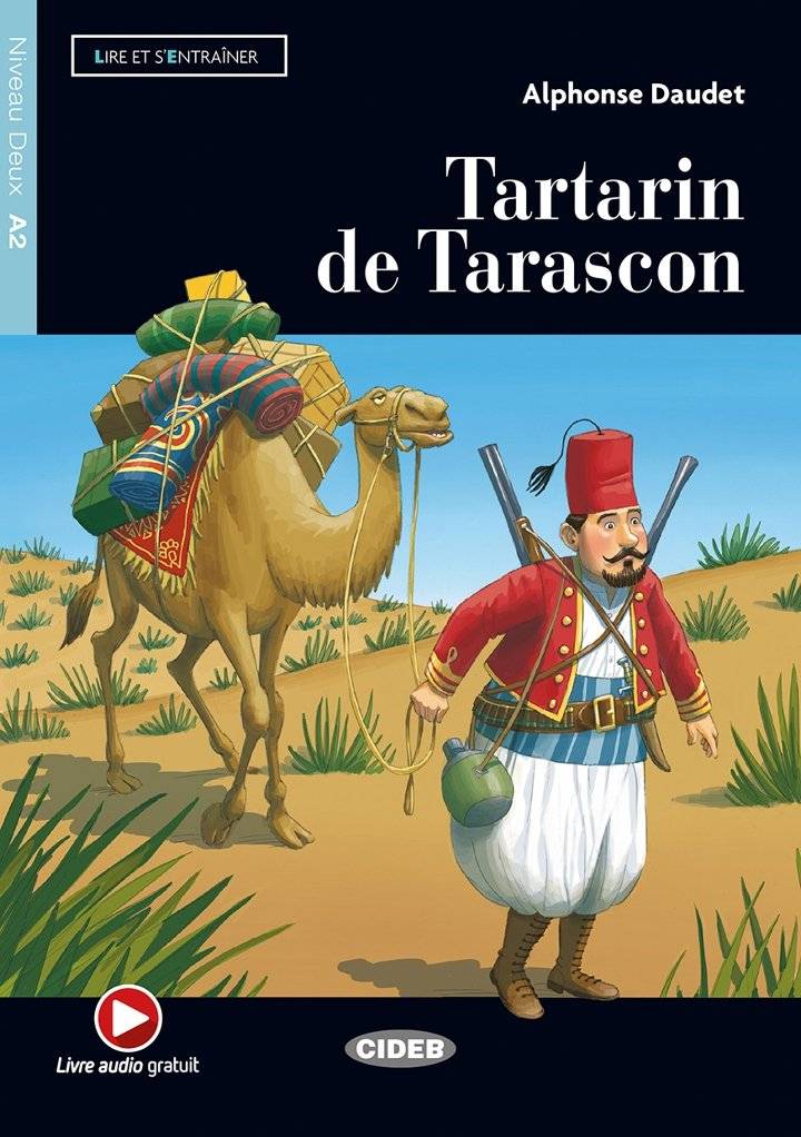 Tartarin de Tarascon, Lecteur français Black Cat avec des ressources numériques, niveau 2, A2, Lire et s’entraîner