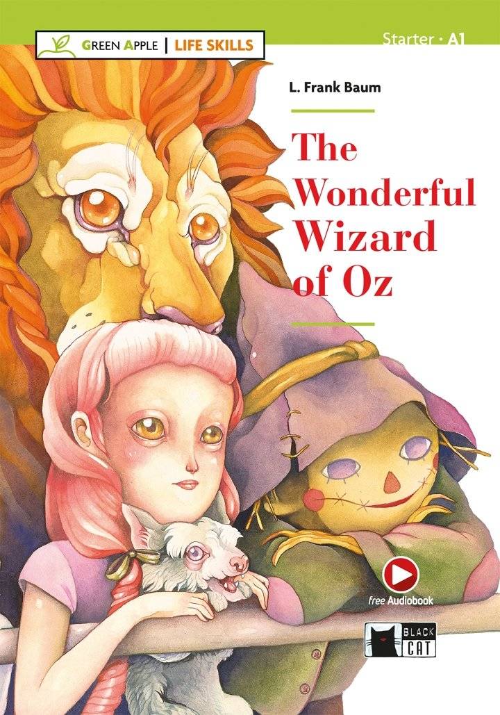 The Wonderful Wizard of Oz, Black Cat English Readers & Digital Resources, A1, Green Apple Series, Starter 