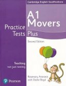 A1 Movers. Practice Tests Plus. Cambridge English Qualifications