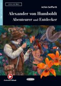 Alexander von Humboldt: Abenteurer und Entdecker, Black Cat Deutsch-Leser mit digitalen Ressourcen, Niveau 2, A2, Lesen und Üben