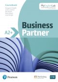Business Partner. A2+ level. Coursebook with MyEnglishLab. Online Workbook and Resources