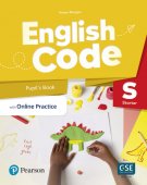 English Code. Pupil's Book with Online Practice and resources. Level Starter