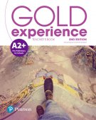 Gold Experience 2nd Edition, A2+ Pre-Preliminary for Schools, Teacher's Book with digital tools and resources