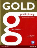 Gold Preliminary. Coursebook with audio CD-ROM. Preliminary English Test