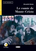 Le comte de Monte-Cristo, Lecteur français Black Cat avec des ressources numériques, niveau 3, B1, Lire et s’entraîner