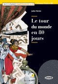 Le tour du monde en 80 jours, Lecteur français Black Cat avec des ressources numériques, niveau 3, B1, Lire et s’entraîner