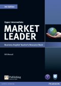 Market Leader 3rd Edition Upper Intermediate Business English Teacher's Resource Book with Test Master CD-ROM