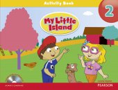 My Little Island Level 2. Activity Book and Audio CD with Songs and Chants