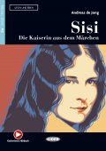 Sisi – Die Kaiserin aus dem Märchen, Black Cat Deutsch-Leser mit digitalen Ressourcen, Niveau 2, A2, Lesen und Üben