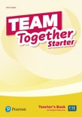 Team Together Starter. Teacher's Book with Digital Resources Pack